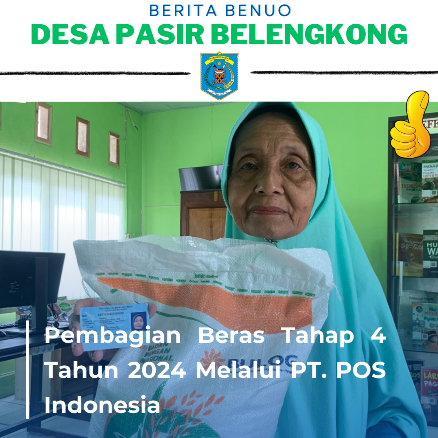 PEMBAGIAN BERAS TAHAP 4 TAHUN 2024 DISALURKAN MELALUI PT. POS INDONESIA